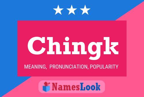 Chingk 名字海报