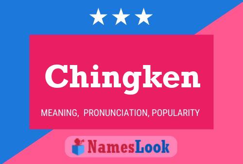 Chingken 名字海报