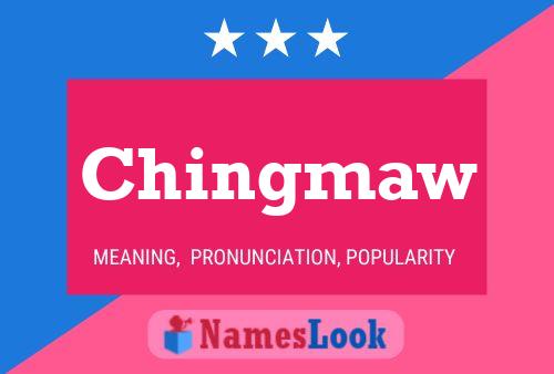 Chingmaw 名字海报