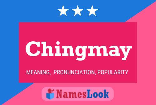 Chingmay 名字海报