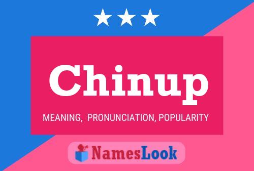 Chinup 名字海报