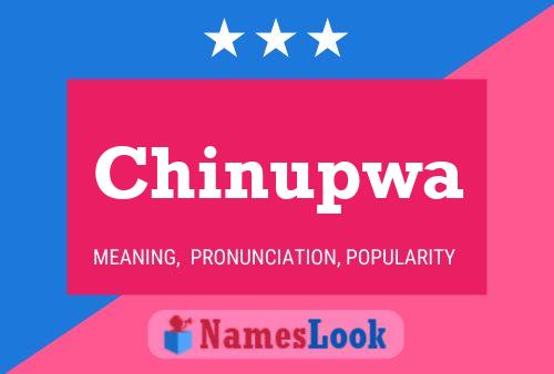 Chinupwa 名字海报