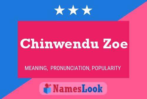 Chinwendu Zoe 名字海报