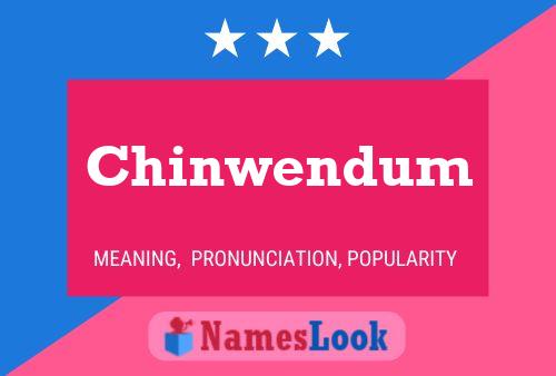 Chinwendum 名字海报