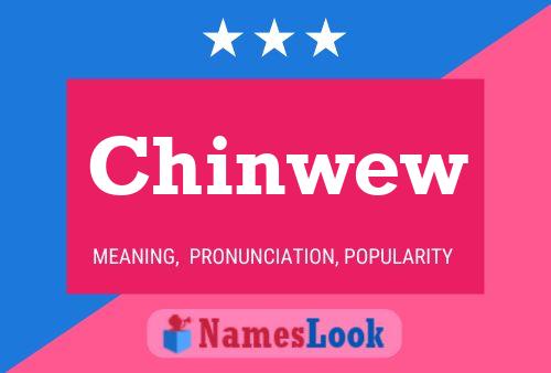 Chinwew 名字海报