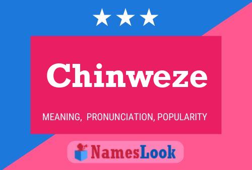 Chinweze 名字海报