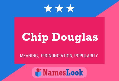 Chip Douglas 名字海报