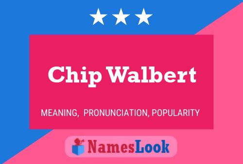 Chip Walbert 名字海报