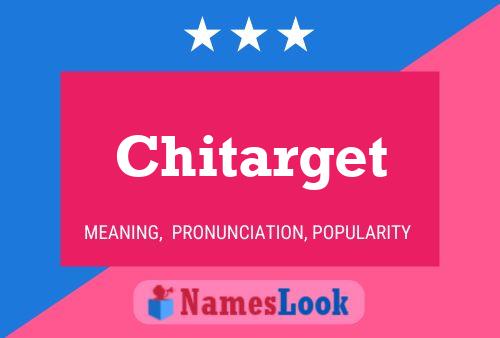 Chitarget 名字海报