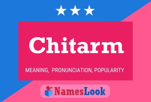 Chitarm 名字海报