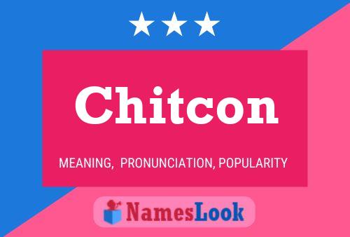 Chitcon 名字海报