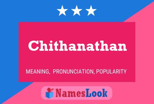 Chithanathan 名字海报