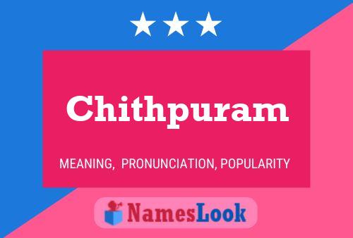 Chithpuram 名字海报