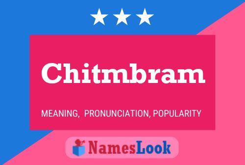 Chitmbram 名字海报