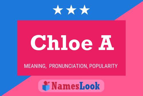 Chloe A 名字海报