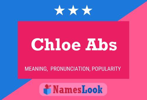 Chloe Abs 名字海报