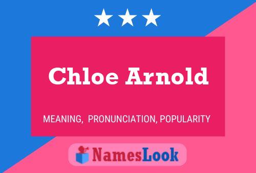 Chloe Arnold 名字海报