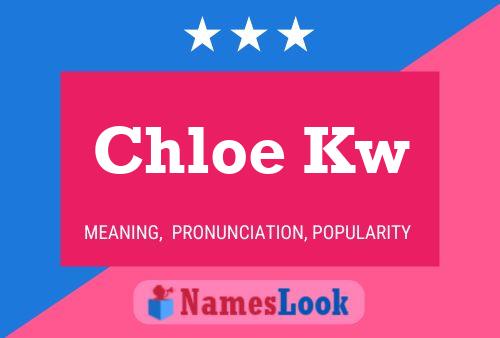 Chloe Kw 名字海报