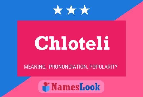 Chloteli 名字海报