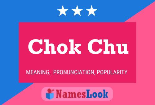 Chok Chu 名字海报