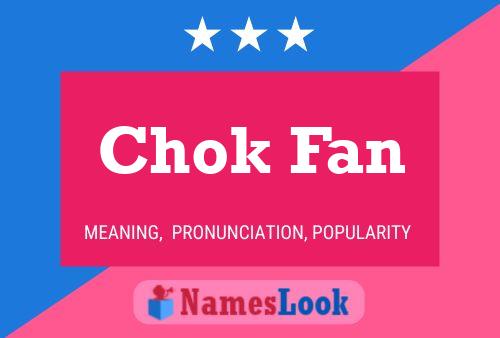 Chok Fan 名字海报