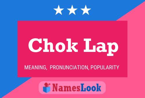 Chok Lap 名字海报