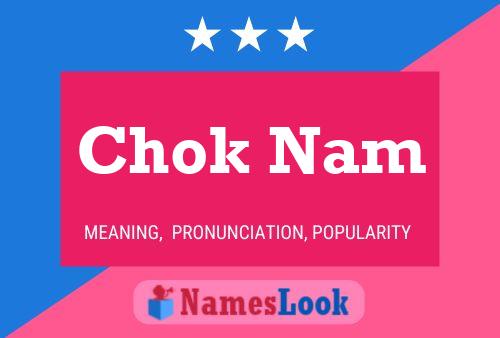 Chok Nam 名字海报