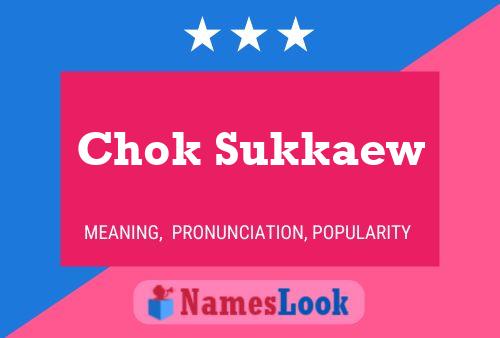 Chok Sukkaew 名字海报