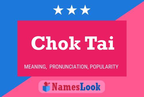 Chok Tai 名字海报