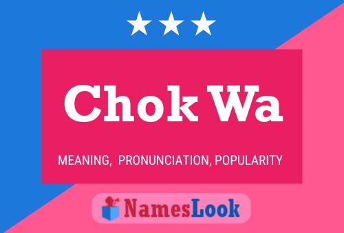 Chok Wa 名字海报