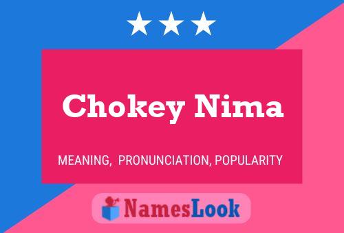 Chokey Nima 名字海报