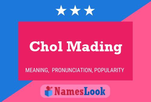 Chol Mading 名字海报