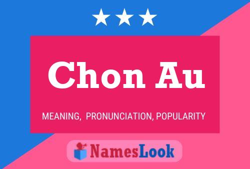 Chon Au 名字海报