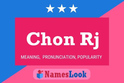 Chon Rj 名字海报