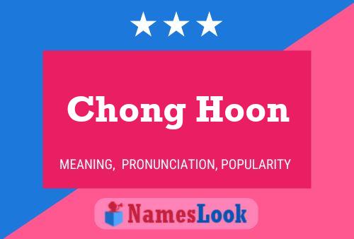 Chong Hoon 名字海报