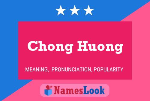 Chong Huong 名字海报