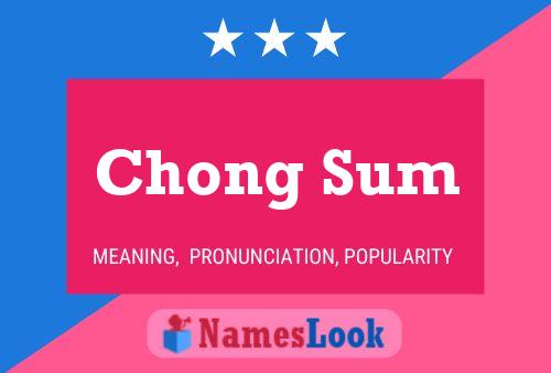 Chong Sum 名字海报