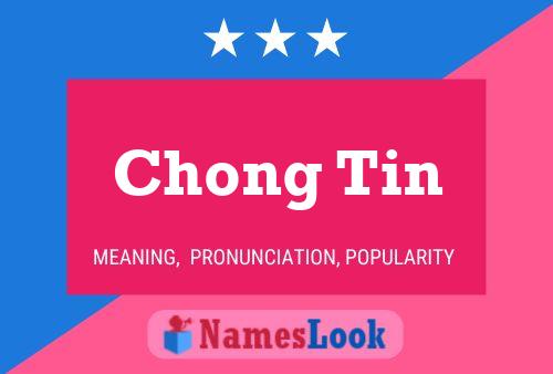 Chong Tin 名字海报