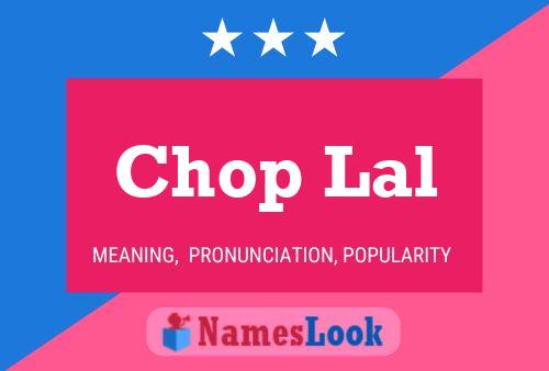 Chop Lal 名字海报