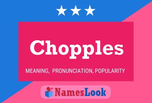 Chopples 名字海报