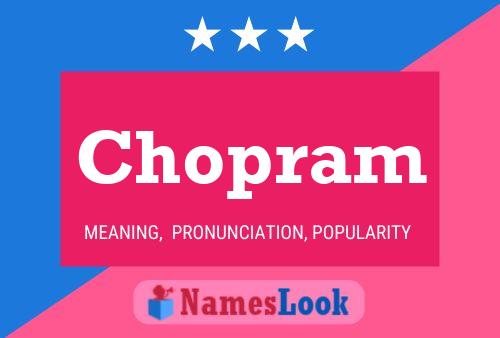 Chopram 名字海报