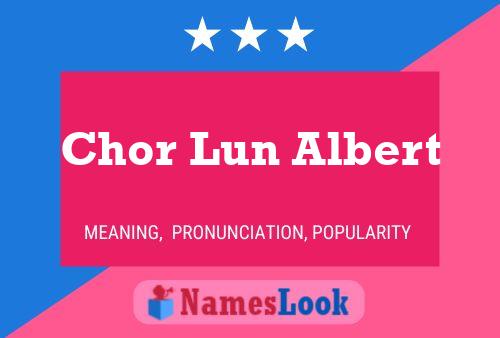 Chor Lun Albert 名字海报