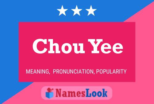 Chou Yee 名字海报