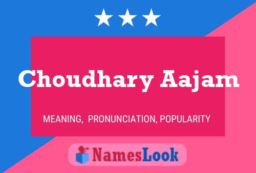 Choudhary Aajam 名字海报