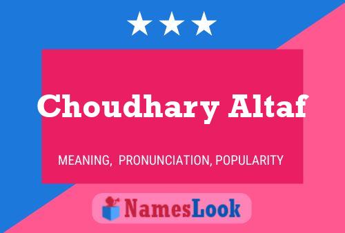 Choudhary Altaf 名字海报