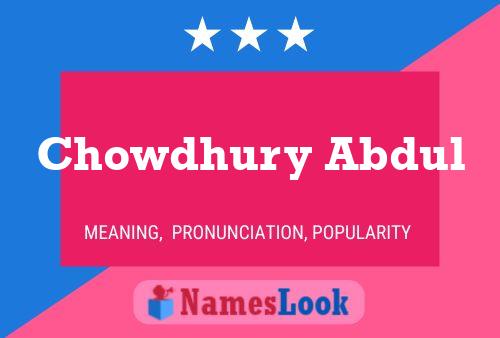 Chowdhury Abdul 名字海报