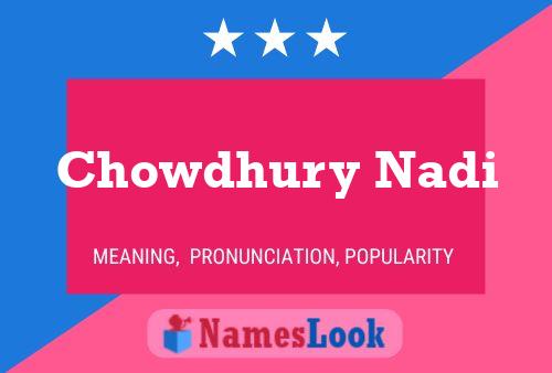 Chowdhury Nadi 名字海报