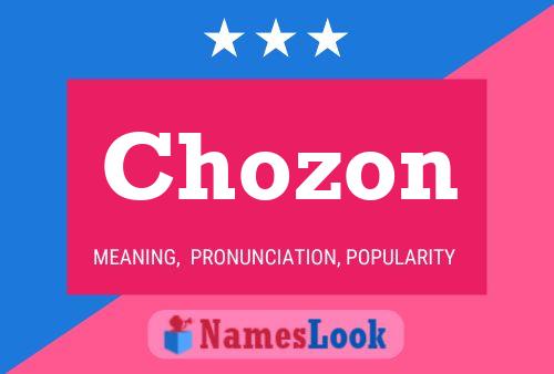 Chozon 名字海报