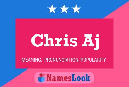 Chris Aj 名字海报