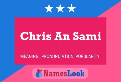 Chris An Sami 名字海报